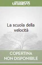 La scuola della velocità Affare