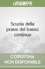 Scuola della prassi del basso continuo Direttamente Dal Produttore