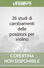 26 studi di cambiamenti delle posizioni per violino Prezzo Scontato