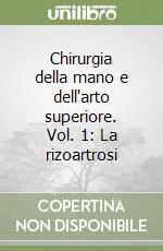 A Buon Prezzo Chirurgia della mano e dell‘arto superiore. Vol. 1 La rizoartrosi