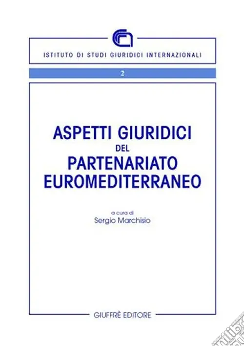 Nuova Collezione Aspetti giuridici del partenariato euromediterraneo