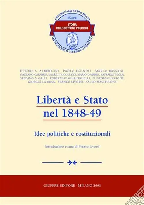 Must-Have Libertà e Stato nel 1848-49. Idee politiche e costituzionali