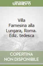Prezzo Basso Villa Farnesina alla Lungara, Roma. Ediz. tedesca