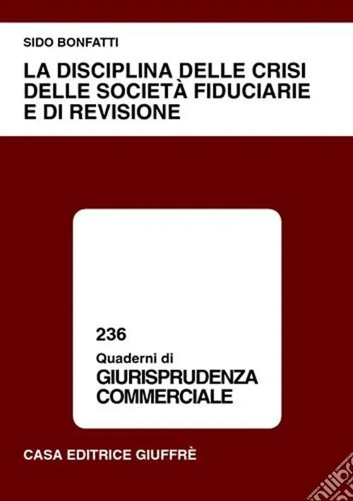 Ordina Subito La disciplina delle crisi delle società fiduciarie e di revisione