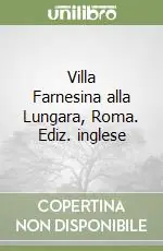 Saldi Villa Farnesina alla Lungara, Roma. Ediz. inglese