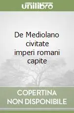 De Mediolano civitate imperi romani capite Affare