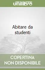 Abitare da studenti Nuovo Arrivo