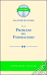 Problemi del federalismo Miglior Prezzo