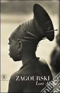 Must-Have Zagourski. Lost Africa. Ediz. illustrata