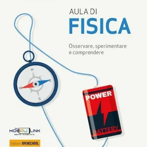 Bestseller Aula di fisica. Osservare, sperimentare e comprendere. Per le Scuole superiori. Con e-book. Con espansione online