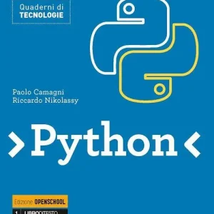 Must-Have Python. Quaderni di tecnologie. Ediz. openschool. Per le Scuole superiori. Con e-book. Con espansione online