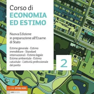 Compra Online Corso di economia ed estimo. In preparazione all‘esame di Stato. Per gli Ist. tecnici per geometri. Nuova ediz. Con e-book. Con espansione online vol. 2