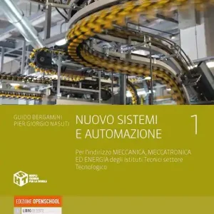 Subito Disponibile Nuovo Sistemi e automazione. Per gli Ist. tecnici industriali indirizzo meccanica, meccatronica ed energia. Con e-book. Con espansione online vol. 1