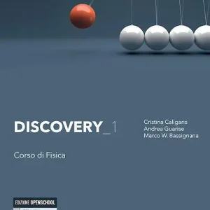 Subito Disponibile Discovery. Corso di fisica. Per il biennio delle Scuole superiori. Con e-book. Con espansione online vol. 1