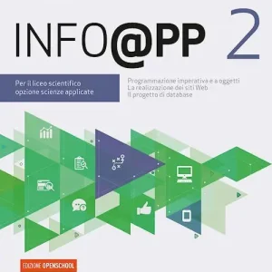 Info@pp. Per il Liceo scientifico opzione scienze applicate. Con e-book. Con espansione online vol. 2 Subito Disponibile