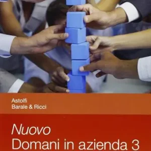 Occasione Nuovo domani in azienda. Per le Scuole superiori. Con espansione online vol. 3