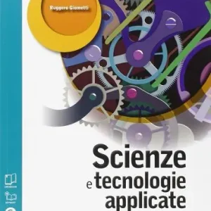 Scienze e tecnologie applicate. Area meccanica-trasporti-logistica. Per le Scuole superiori. Con e-book. Con espansione online Occasione Imperdibile