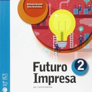 Vendita Finale Futuro impresa. Per le Scuole superiori. Con e-book. Con espansione online vol. 2