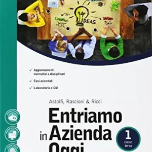 Scelto Dai Clienti Entriamo in azienda oggi. Per le Scuole superiori. Con e-book. Con 2 espansioni online vol. 1