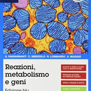 Economico Reazioni metabolismo e geni. Chimica organica, biochimica e biotecnologie. Per le Scuole superiori. Con e-book. Con espansione online