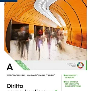 Novità Diritto senza frontiere. Per il secondo biennio delle Scuole superiori. Con e-book. Con espansione online vol. A