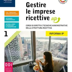Gestire le imprese ricettive up. Percorsi di pasticceria per il triennio delle Scuole superiori. Con e-book. Con espansione online Prezzo Di Fabbrica