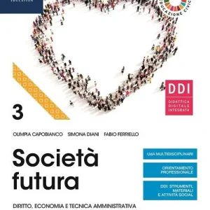 Società futura. Per la 5ª classe degli Ist. professionali. Con e-book. Con espansione online vol. 3 Esclusivo