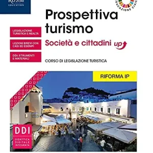 Quantità Limitata Società e cittadini up. Con Fascicolo turismo. Per le Scuole superiori. Con e-book. Con espansione online