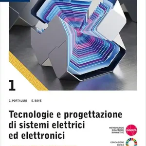 Esclusivo Tecnologie progettazione sistemi elettrici ed elettronici. Per le Scuole superiori. Con e-book. Con espansione online vol. 1