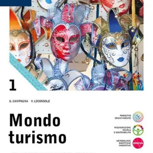 Offerta Mondo turismo. Corso di discipline turistiche aziendali. Per le Scuole superiori. Con e-book. Con espansione online vol. 1