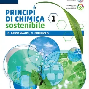 Promo Stagionale Principi chimica sostenibile. Per le Scuole superiori. Con e-book. Con espansione online vol. 1