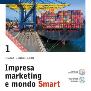 Prezzo Ridotto Impresa marketing e mondo Smart. Con Quadro dei conti. Per le Scuole superiori. Con e-book. Con espansione online vol. 1