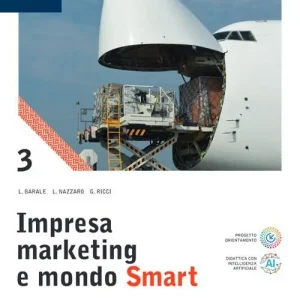 Prezzo Basso Impresa marketing e mondo Smart. Con Quadro dei conti. Per le Scuole superiori. Con e-book. Con espansione online vol. 3