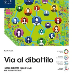 Promo Stagionale Via al dibattito. Vol. Unico. Con Storia del diritto e dell‘economia. Per le Scuole superiori. Con e-book. Con espansione online