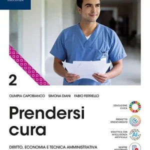 Acquista Ora Prendersi cura. Per le Scuole superiori. Con e-book. Con espansione online vol. 2