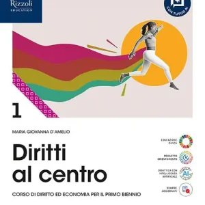 Diritti al centro. Per le Scuole superiori. Con e-book. Con espansione online vol. 1 Economico