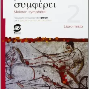 Meletàn symphérei. Con espansione online. Per il Liceo classico vol. 2 Spedito Oggi