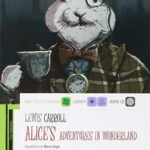 Alice‘s adventures in Wonderland. Con espansione online Nuova Collezione