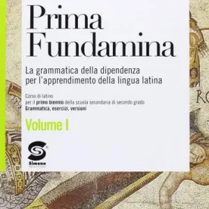 Prima fundamina. Per le Scuole superiori. Con espansione online vol. 1 Offerta Lampo