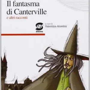 Il fantasma di Canterville e altri racconti Prezzo Conveniente