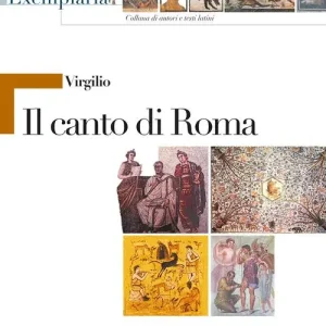 Non Perdere Virgilio. Il canto di Roma. Per i Licei e gli Ist. magistrali