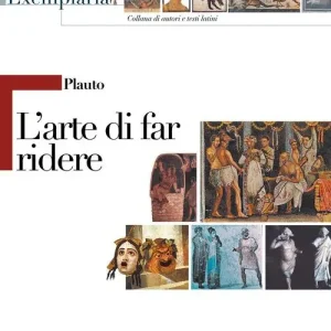 Soddisfatti O Rimborsati Plauto. L‘arte di far ridere. Per i Licei e gli Ist. magistrali