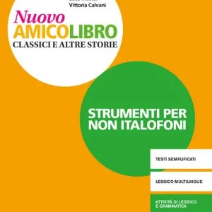 Nuovo amico libro. Non italofoni. Per la Scuola media. Con e-book. Con espansione online vol. 2 Bestseller