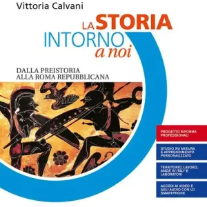 La storia intorno a noi. Quaderno per lo studio personalizzato 1. Con Percorsi di lavoro e civiltà Per gli Ist. professionali. Con e-book. Con espansione online vol. 1 Compra Oggi Stesso
