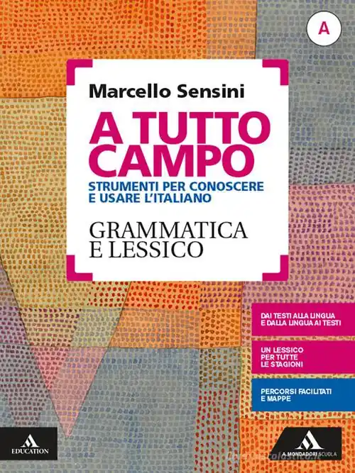 A tutto campo. Per il biennio delle Scuole superiori. Con e-book. Con espansione online vol. A-B Must-Have