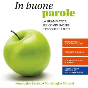 Subito Disponibile In buone parole. Con Quaderno operativo e La prova scritta di italiano nell‘esame di Stato. Per la Scuola media. Con e-book. Con espansione online vol. A-B