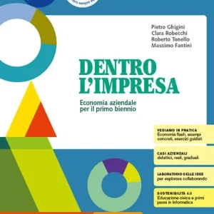 Dentro l‘impresa. Economia aziendale. Vol. unico. Per il 1° biennio degli Ist. tecnici. Con e-book. Con espansione online Occasione Imperdibile