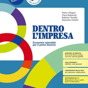 Dentro l‘impresa. Economia aziendale. Per il 1° anno degli Ist. tecnici. Con e-book. Con espansione online vol. 1 Quantità Limitata