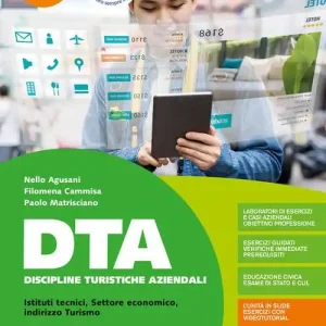 DTA Discipline Turistiche Aziendali. Per il 2° biennio degli Ist. tecnici e professionali. Con e-book. Con espansione online vol. 2 Economico