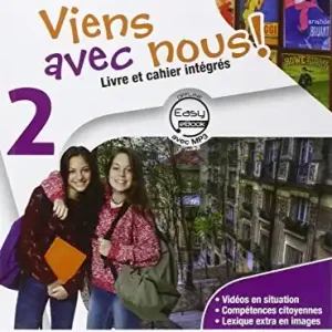 Viens avec nous! Livre élève-Cahier d‘exercices-Cartes mentales. Per la Scuola media. Con CD Audio. Con DVD-ROM. Con e-book. Con espansione online vol. 2 Sconto